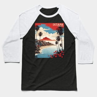 Ixtapa Mexico Vintage Poster Tourism Baseball T-Shirt